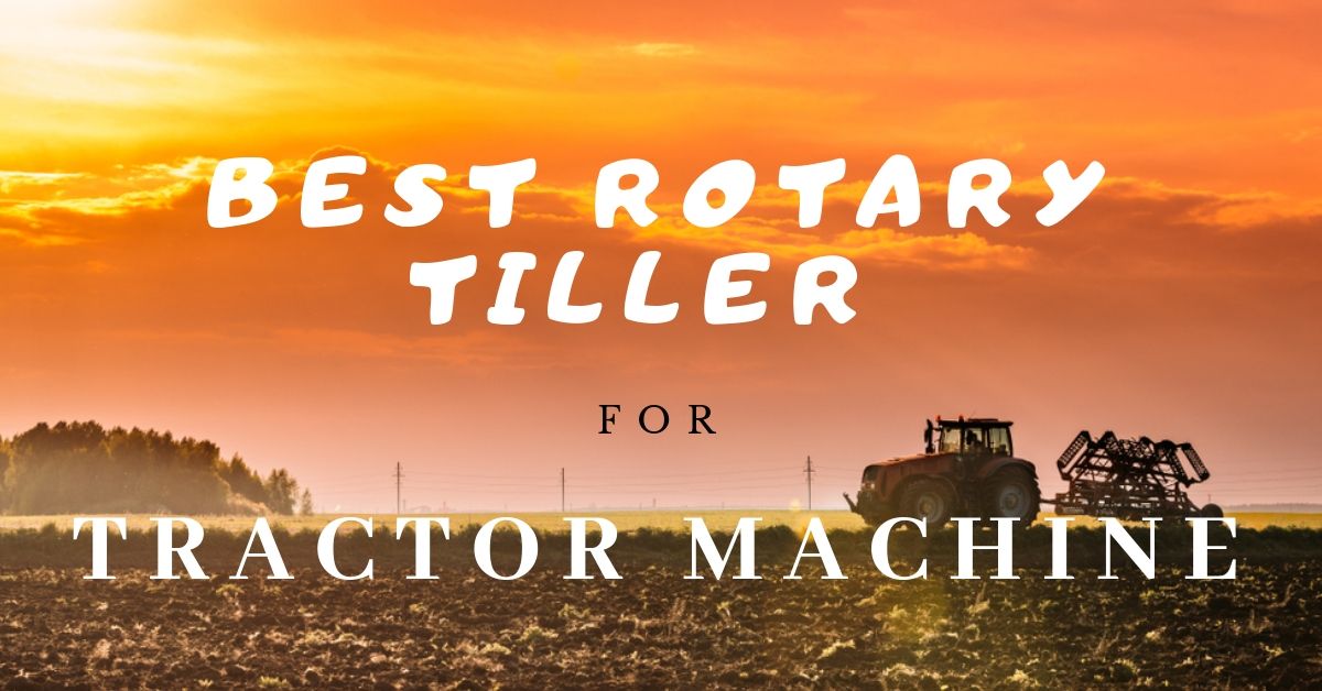 best-rotary-tiller-for-tractors